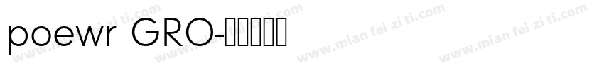 poewr GRO字体转换